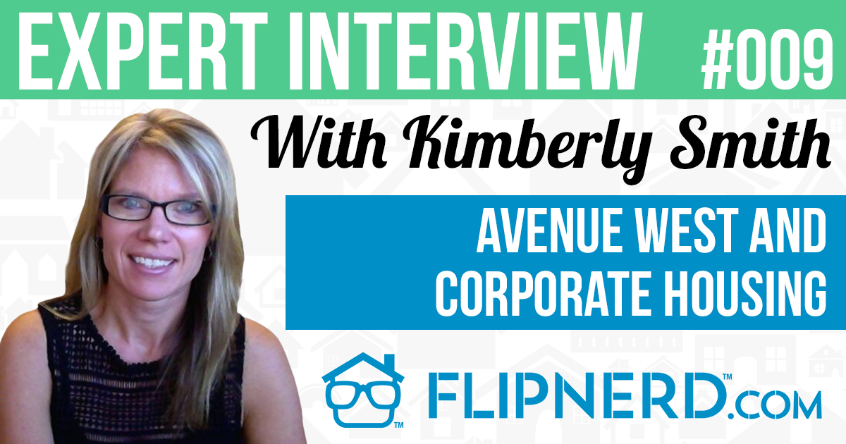 Avenue West And Corporate Housing With Kimberly Smith Flipnerd - 